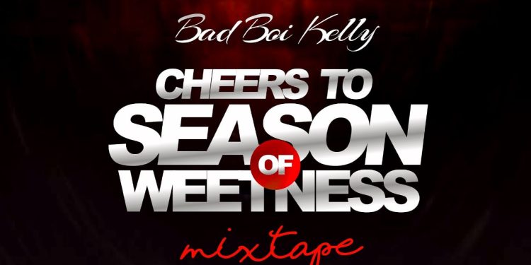 Mixtape: Bad Boi Kelly – Cheers to Season of Sweetness (Freestyle)