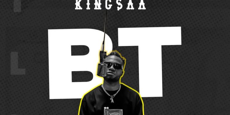 KINGSAA – BILLION TALK ( BT) Prod by KINGSAA