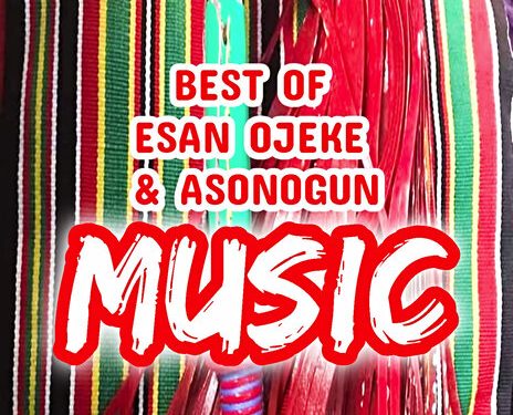 Esan Music Mix || MP3 Download ( Oyinbonaija Promotions)