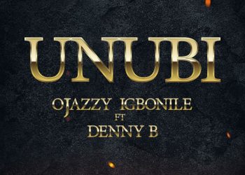OjazzyIgbonile ft. Denny B – Unubi