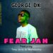 DOWNLOAD : George dk ft tony chris & waludoshas – Fear jah( prod by triplelex )