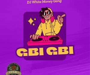 FULL ALBUM: DJ Whitemoney – Gbi Gbi