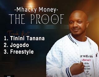 [MUSIC EP] Mhacky Money – The Proof