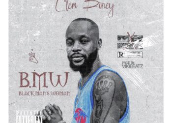 Clem Biney – B.M.W (Black Man’s Woman)