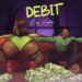 Bigg Xmoke – DEBIT