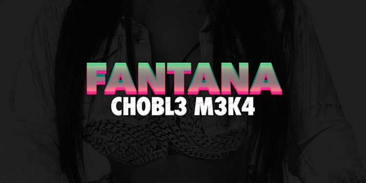 CHOBL3 MEK4 – Fantana