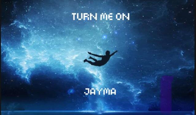 Jayma – Turn Me On