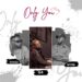 G4 ft Kingsaa & Wyper – Only You (Prod. by Kingsaa)