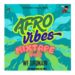 WF DJ Konami Afrovibes Mix Vol. 2 Mp3 Download Audio