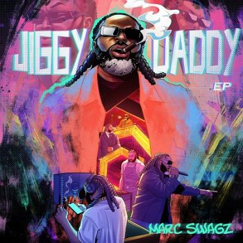 EP: Marc Swagz – Jiggy Daddy