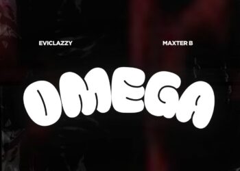 Eviclazzy Taps Maxter B for New Afrobeat Single “Omega”