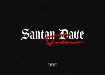 Dre – Santan Dave Flow