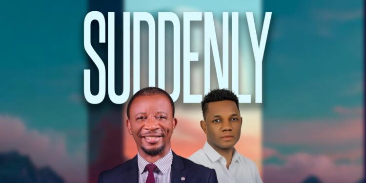 Dr. Paul Oluikpe and Franklyn George Release Uplifting New Worship Anthem – “Suddenly”
