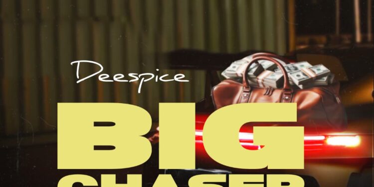 Deespice – Big Chaser (Prod. Highest)