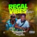 DJ Money x Regaljay Drops New “Regal Vibes Mixtape”