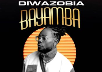 New Music: Diwazobia – Bayamba